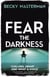 FEAR THE DARKNESS