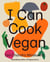 I can cook vegan