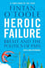 HEROIC FAILURE - BREXIT AND THE POLITICS OF PAIN