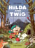 Hilda and Twig: Hide from the Rain