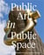 Public art in public space