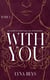 With you - Tome 1