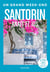 Santorin, Anafi, Ios Guide Un Grand Week-end
