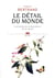 Le détail du monde - l'art perdu de la description de la nature