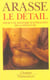 Le detail - pour une histoire rapprochee de la peinture