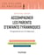 Accompagner les parents d'enfants tyranniques - programme en 13 séances (2e édition)