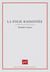 La Folie raisonnée