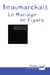 ETUDES LITTERAIRES : le mariage de Figaro, de Beaumarchais