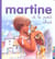 Mes premiers Martine Tome 9