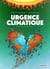 Urgence climatique : Il est encore temps !