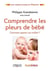 Comprendre les pleurs de bébé