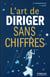 L'art de diriger sans chiffres