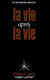 La vie apres la vie