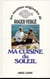 Ma cuisine du soleil