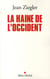 La Haine de l'Occident