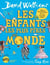 LES ENFANTS LES PLUS PIRES DU MONDE T2