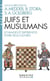 Juifs et musulmans (Espaces Libres - Histoire)