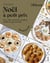 Bibleasy : Noël à petit prix : Pour des moments simples, festifs et gourmands