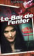 Le bar de l'enfer