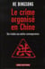 Le crime organisé en Chine - des triades aux mafias contemporaines