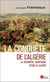 La conquête de l'Algérie - la dernière campagne d'Abd El-Kader