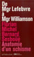 De Mgr Lebfevre à Mgr Williamson - anatomie d?un schisme