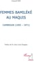 Femmes bamileke au maquis - Cameroun 1955-1971