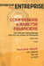 Comprendre l'analyse financière - une méthode d'apprentissage pour tous les acteurs de l'entreprise (2e édition)