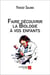 Faire découvrir la biologie à vos enfants