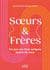 Soeur & Frère : Ce que ces liens uniques disent de nous