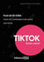 50 idées et + pour vos campagnes d'influence sur tiktok