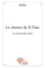 Le chemin de k-tina ou l'accessible étoile