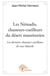 Les némadis, chasseurs-cueilleurs du désert mauritanien - les derniers chasseurs-cueilleurs de race blanche