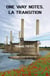 One way notes, la transition - utopie biographique de politique-fiction