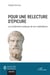 Pour une relecture d'Épicure : Les fondements pratiques de son matérialisme