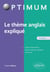 Le thème anglais expliqué (2e édition)