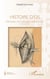 Histoire d'os - mémoires d'un chirurgien orthopédiste (1959/2017)