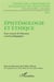 Épistémologie et éthique : entre sciences de l'éducation et praxis pédagogiques