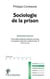 Sociologie de la prison (4e édition)