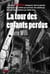 La tour des enfants perdus