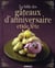 La bible des gâteaux d'anniversaire et de fête