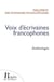 Voix d'écrivaines francophones, anthologie