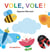 Vole, Vole !