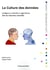 La culture des données - intelligence artificielle et algorithmes dans les industries culturelles