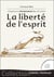 La liberté de l'esprit : l'énigme de la décorporation face à la science