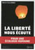 La liberté nous écoute