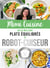 Mimi cuisine - ses 52 meilleurs plats équilibrés au robot-cuiseur