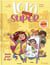 Lola (presque) Tome 1 : Lola presque super : amis pour la vie !