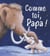 Comme toi, papa  !