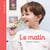 Le matin